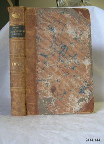 Book - Reference/Legal Statutes, John Ferres, Government Printer, The Victorian Government Gazette Vol 1 (January 1st to 30th June), 1852