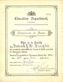 Certificate, Education Department Victoria, Education Department Elementary Certificate made out to Frank Wright at Smeaton State School No 53272, 23/11/1915 (exact)