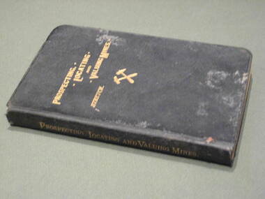 Book, Prospecting, Locating and Valuing Mines, 1902