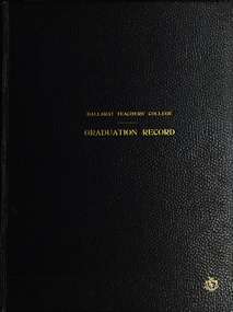 Book, Ballarat Teachers' College, Ballarat Teachers' College Graduation Record, 1955-1976
