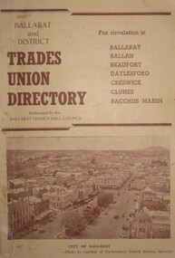 Booklet, Challenge Press Print Geelong, Ballarat and District Trades Union Directory, c1948