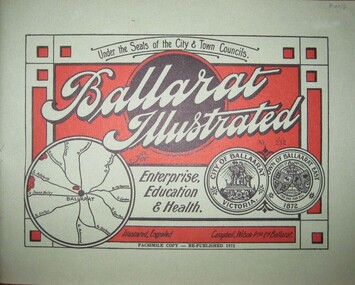 Booklet, Ballarat Illustrated for Enterprise, Education & Health