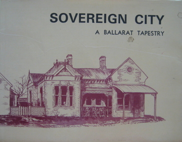 Book, Sovereign City: A Ballarat Tapestry, 1974