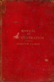 Book, 'Manual of Orchestration' by Hamilton Clarke, 1888