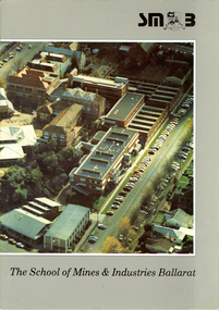 Booklet, Ballarat School of Mines, The School of Mines and Industries Ballarat, 1990