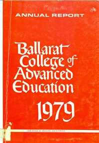 Book, Ballarat College of Advanced Education Annual Report, 1979, 1979