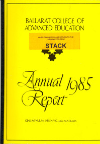 Book, Ballarat College of Advanced Education Annual Report, 1985