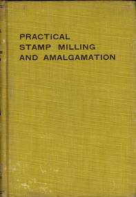 Book, H.W. MacFarren, Practical Stamp milling and Amalgamation, 1910