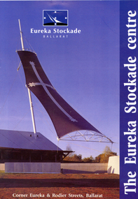 Booklet, The Eureka Stockade centre, 1998, 1998