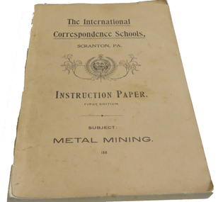 Book, International Correspondence School Instruction Paper: Metal Mining, 1889