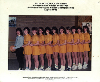 Photograph - Colour, Ballarat School of Mines Netball Team, 1985, 08/1985
