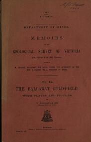 Book, Memoirs of the Geological Survey of Victoria No 14 The Ballarat Goldfields, 1923, 1923
