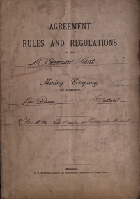 Book, Agreement Rules & Regulations of the metropolitan Gold Mining Company, Little Bendigo, 1898-1899