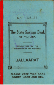 Booklet, State Savings Bank of Victoria, State Savings Bank of Victoria - Ballaarat Passbook for the School of Mines Science and Field Naturalists Club 1915-1917, 26/07/1915