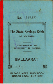 Booklet, State Savings Bank of Victoria, State Savings Bank of Victoria - Ballaarat Passbook for the School of Mines Science and Field Naturalists Club 1915-1917, 26/07/1915