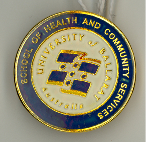 Badge, University of Ballarat School of Health and Community Services Badge, c2005, c2004