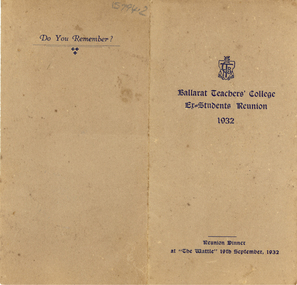 Programme, Ballarat Teachers' College Ex-Students Reunion Menu, 1932, 1932