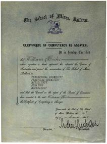 Certificate, Ballarat School of Mines Certificate of Competency as Assayer for William Hicks, 1905, 13/03/1905