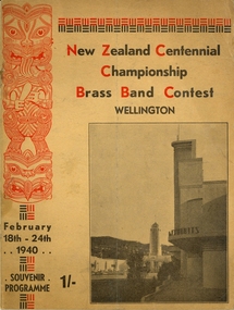 Booklet - Programme, T.P.R. Printing Co. Ltd, New Zealand Centennial Champianship Brass Band Contest Wellington Programme, 1940, 02/1940
