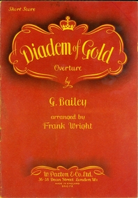Programme - Music Score, W. Paxton & Co Ltd, Diadem of Gold Overture by G. Bailey and arranged by Frank Wright, mid 1900s