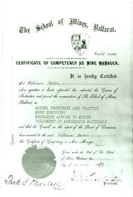 Photograph - Black and White, Ballarat School of Mines Certificate of Competency as a Mine Manager made out to William Statton, 1889