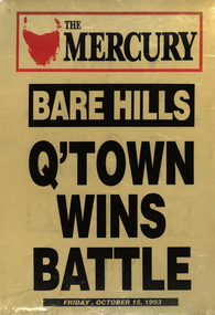 Newspaper poster, The Mercury. 'Bare Hills Q'town Wins Battle', Friday, October 15, 1993