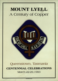 Poster, Mt Lyell Mining and Railway Co Ltd Centennial Celebration, 1993