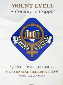 Newspaper, Mount Lyell: A Century of Copper Centennial Celebrations, 1993