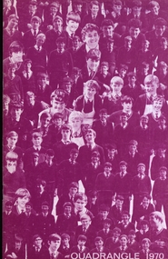 Booklet - Magazine, Quadrangle: Magazine of the Ballarat Technical School, 1970, 1970