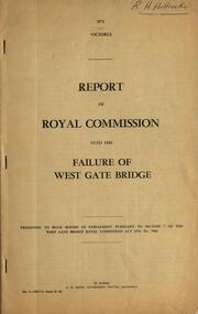 Book - Report, Report of Royal Commission into the Failure of West Gate Bridge, 1971