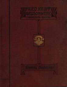 Book, Fried. Krupp Grusonwerk: Crushing Machinery, 1902, 1902