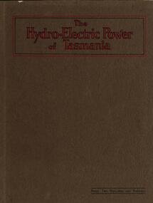 Book, The Hydro-Electric Power of Tasmania, 1925