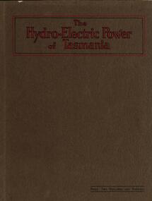 Book, The Hydro-Electric Power of Tasmania, 1925, 1925