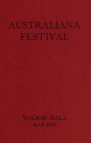 Booklet, Australiana Festival, Wilson Hall, 1959, 1959