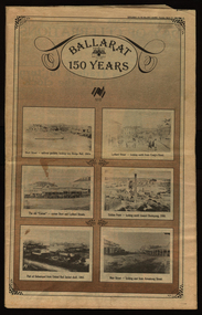 Newspaper, Ballarat Courier, Ballarat 150 years: Supplement to the Ballarat Courier, 1988, 17 March 1988