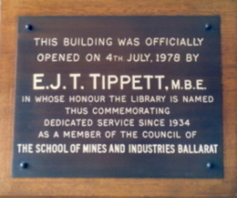 Plaque, E.J.T. Tippett Library Plaque