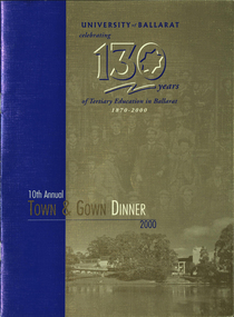 Programme, University of Ballarat: celebrating 130 years of Tertiary Education in Ballarat, 2000