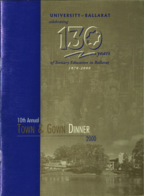 Programme, University of Ballarat: celebrating 130 years of Tertiary Education in Ballarat, 2000, 2000