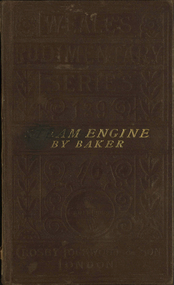 Book, T. Baker, C.E, Mathematical Theory of The Steam Engine, 1883