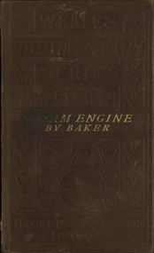 Book, T. Baker, C.E, Mathematical Theory of The Steam Engine, 1883