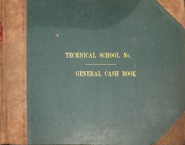Book - ledger, Ballarat School of Mines General Cash Book, 1930-1934