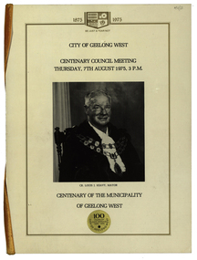 Booklet, City of Geelong West: Centenary Council Meeting and Dinner, 1975