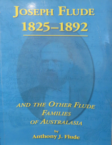 Book, PenFolk Publishing  et al, Joseph Flude 1825 - 1892, 2003