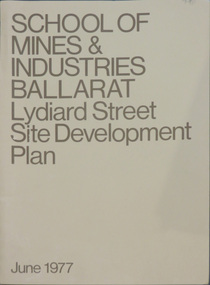 School of Mines & Industries Ballarat Lydiard Streete Site Development Plan, 1977