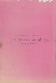 Booklet - Annual Report, The Ballarat Star, The School of Mines Ballaarat Annual Report, 29 December, 1879, 1879