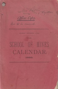 Booklet, The Ballarat School of Mines, Industries and Science, Calendar and Annual Report 1893, 1893