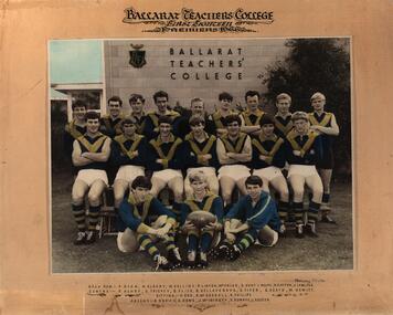 Photograph - Colour, N. L. Harvey, Ballarat Teachers' College: First Eighteen Football Team, Premiers 1963, 1966