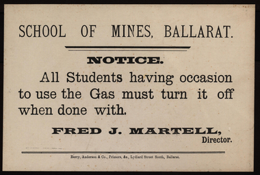 Sign, Berry, Anderson and Co, Ballarat School of Mines Notice Relating to Students Turning Off Gas