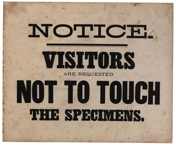 Sign, Ballarat School of Mines Sign Requesting Visitors to Not Touch Speciments