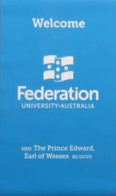 Poster, Federation University Australia Welcome to HRH Prince Edward, 2018, 09/04/2018